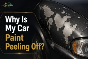 Why Is My Car Paint Peeling Off