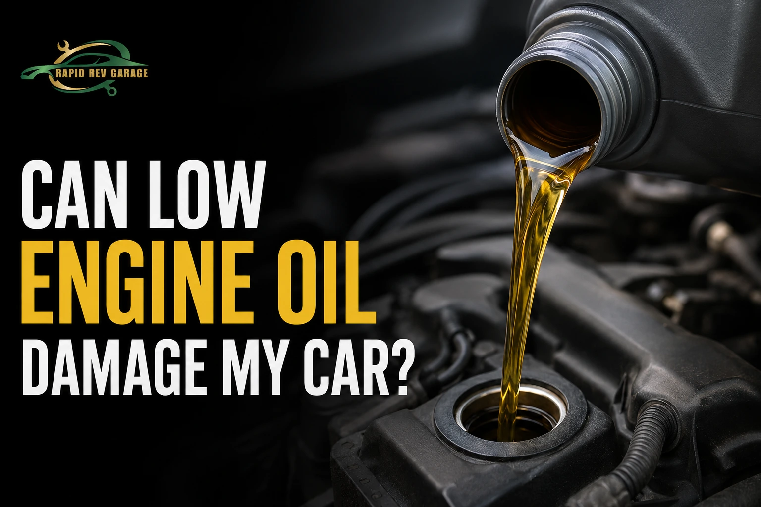 Can Low Engine Oil Damage My Car?