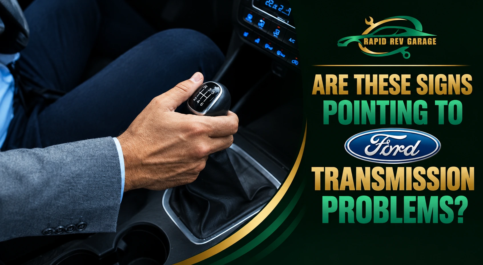 Ford transmission problems shown through a driver experiencing potential shifting issues while operating a manual transmission.